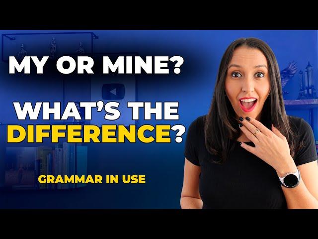 Grammar in Use - Possessive Adjective And Possessive Pronouns - Learn The Difference