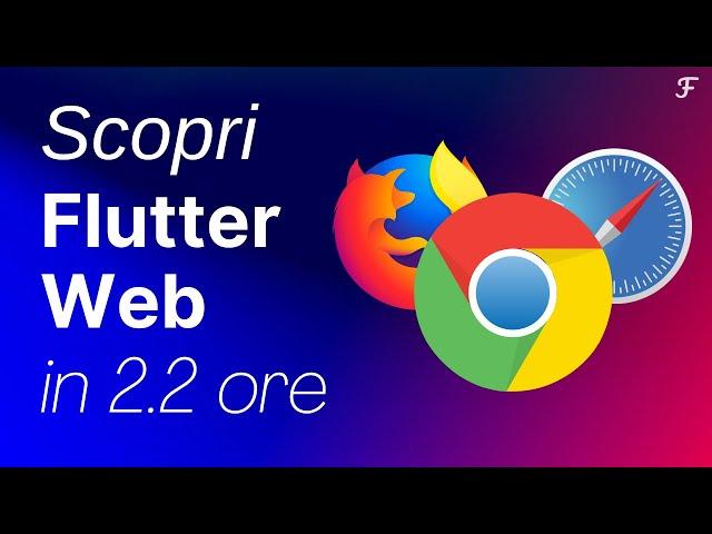 Corso Flutter Web in Italiano per sviluppare app web | Framework cross platform