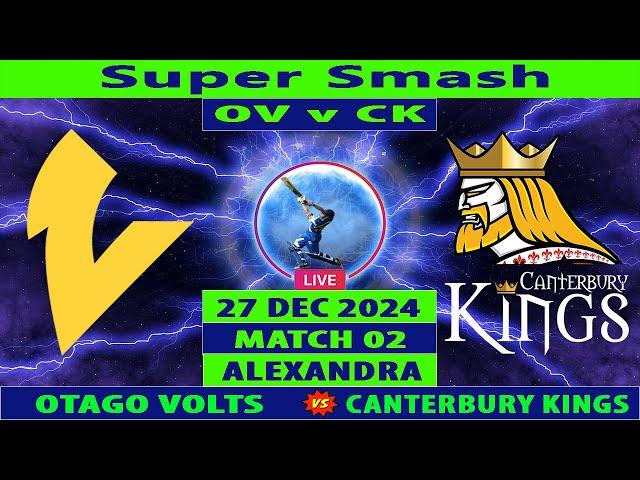 Otago Volts vs Canterbury Kings | OV vs CK | 2nd Match of Super Smash 2024-25 | Cricket Info Live