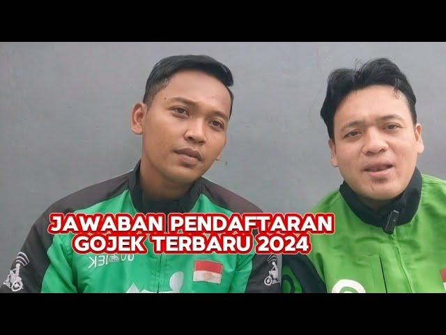 Jawaban Pendaftaran Gojek Terbaru 2024 | Bersama Driver Jawara ngalong