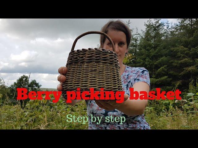 Willow basket: How to make a berry picking basket