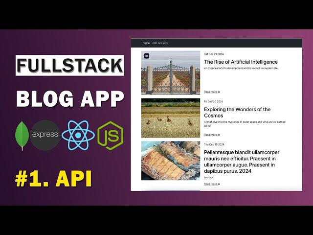 Build and Deploy Fullstack Blog App using MERN (MongoDB, Express, React, Node)  - Part #1: API