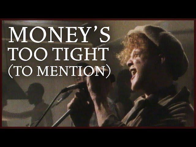 Simply Red - Money's Too Tight (To Mention) (Official Video)