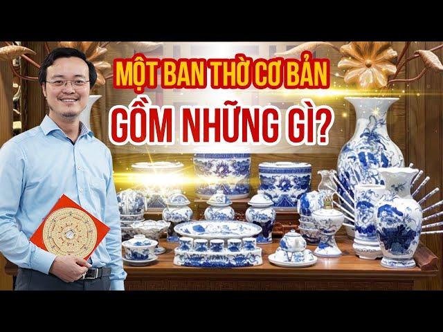 Sắp xếp một ban thờ cơ bản gồm những gì? | Cách sắp xếp bàn thờ gia tiên | pttn