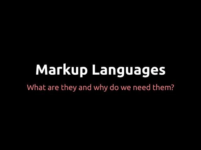 Theory - Markup Languages