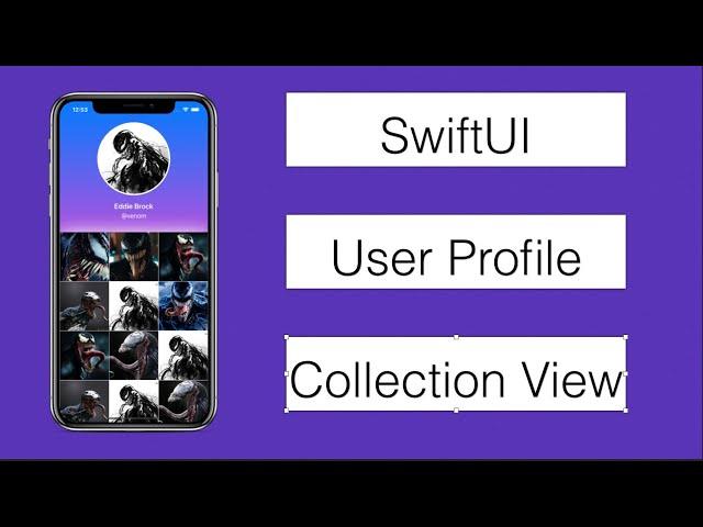 Create User Profile Page With SwiftUI Using A Collection View