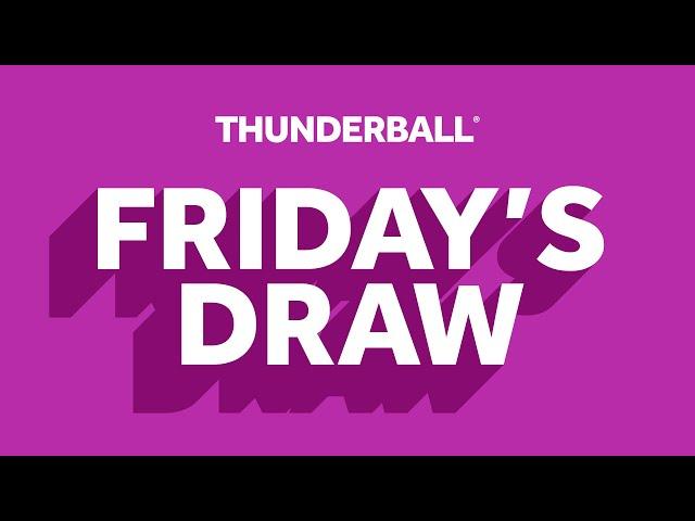 The National Lottery Thunderball draw results from Friday 10 May 2024