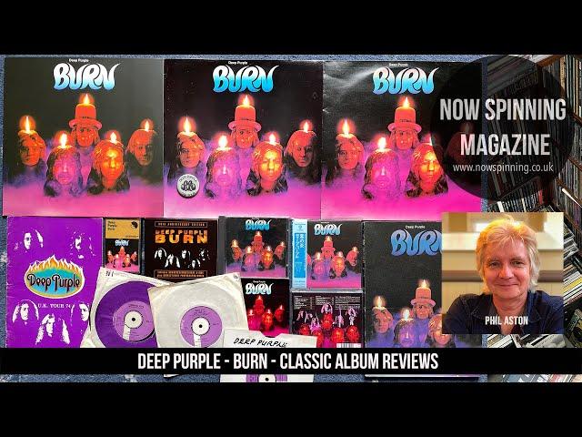 Deep Purple  : Burn : 50 Years On  : The 1974 Classic Album - Personal Memories with Phil Aston