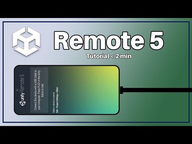 Unity Remote 5 Tutorial