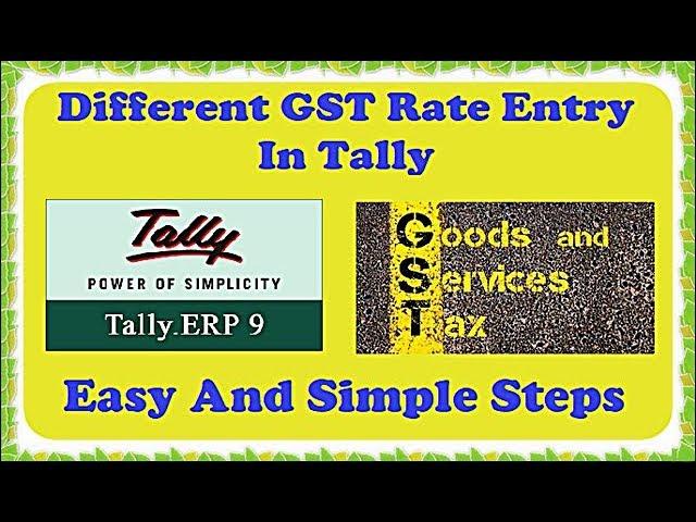 Different GST Rate Entry In Tally - How To Make Multiple GST Bill In Tally