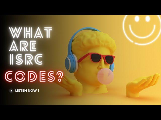 What are ISRC Codes?