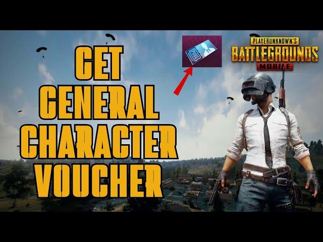 How to Get General Character Voucher on Pubg Mobile