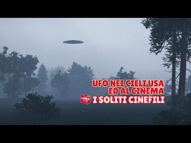 UFO nei cieli USA e al cinema - I SOLITI CINEFILI