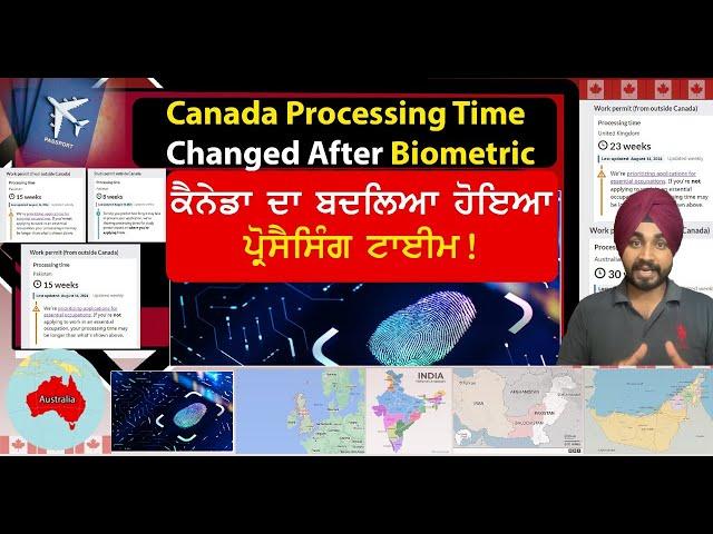 Canada Processing Time Changed After Biometric.....ਕੈਨੇਡਾ ਦਾ ਬਦਲਿਆ ਹੋਇਆ ਪ੍ਰੋਸੈਸਿੰਗ ਟਾਈਮ!...