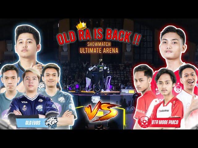 OLD RA IS BACK !! BTR RA MODE PMCO VS OLD EVOS | SHOWMATCH ULTIMATE ARENA