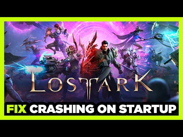 How to FIX Lost Ark Crashing on Startup!