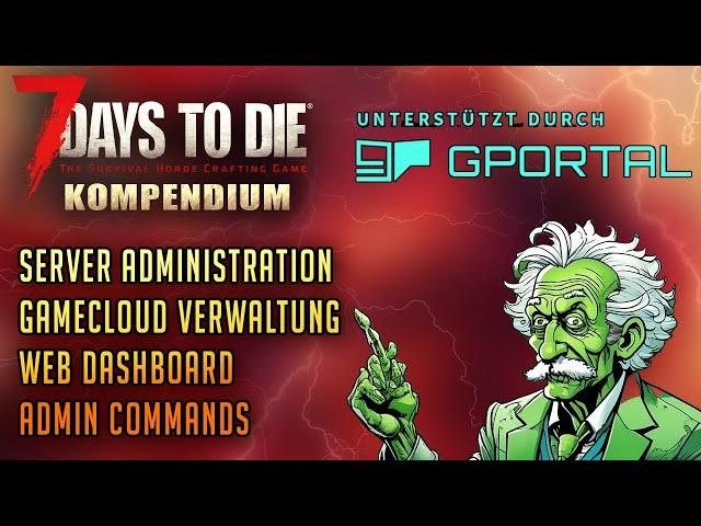 7 Days to Die Server Konfiguration & Administration GPortal Gamecloud Setup 7d2d Tutorial Deutsch