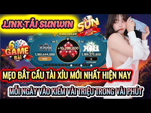 Sunwin | Cách Bắt Cầu Tài Xỉu Sunwin, Sunwin Tài Xỉu, Link Tải Sunwin, Link Tải Sunwin Mới Nhất 2024