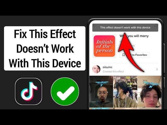 This Effects Doesn’t Work with This Device । Fix TikTok This effect doesn't work with this device