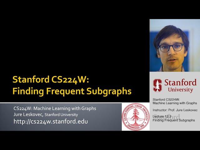 Stanford CS224W: Machine Learning with Graphs | 2021 | Lecture 12.3 - Finding Frequent Subgraphs