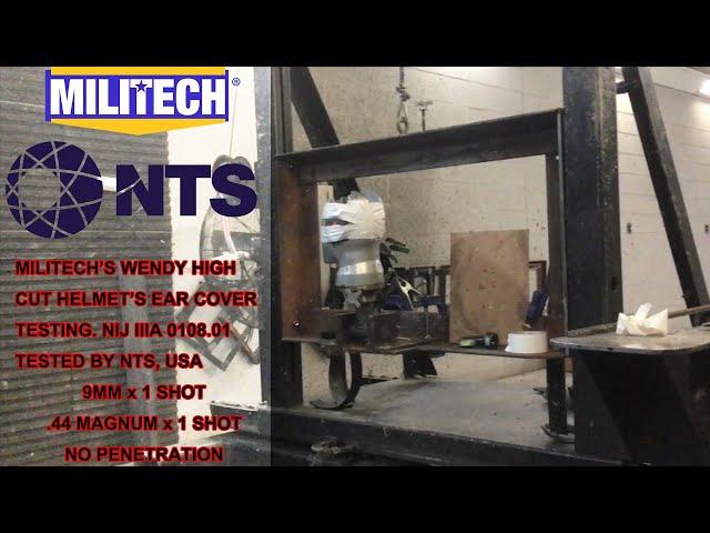 MILITECH's Wendy High Cut Ear Covers Ballistic Testing By NTS Lab, USA