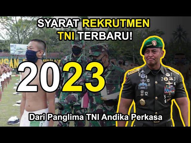 Apa Saja Perubahan Syarat Rekrutmen TNI Terbaru dari Panglima TNI Andika Perkasa? Rangkumannya!