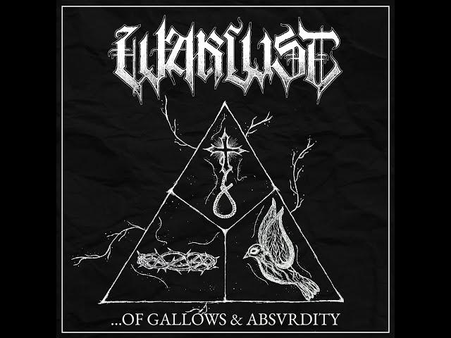 Warlust - Of Gallows & Absvrdity (Sol Invictvs In Vmbrae Satanae 2024)