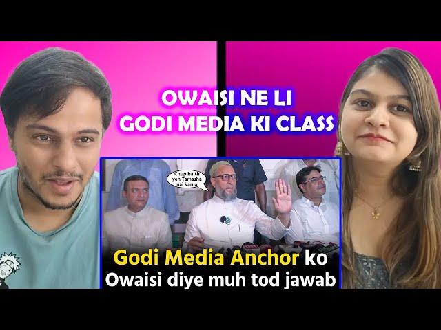 Owaisi Ne li GoDi Media ki Class