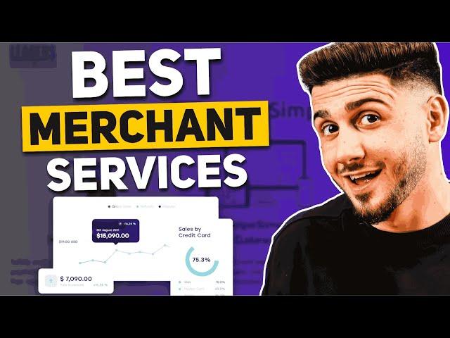 The Best Merchant Account Services of 2025