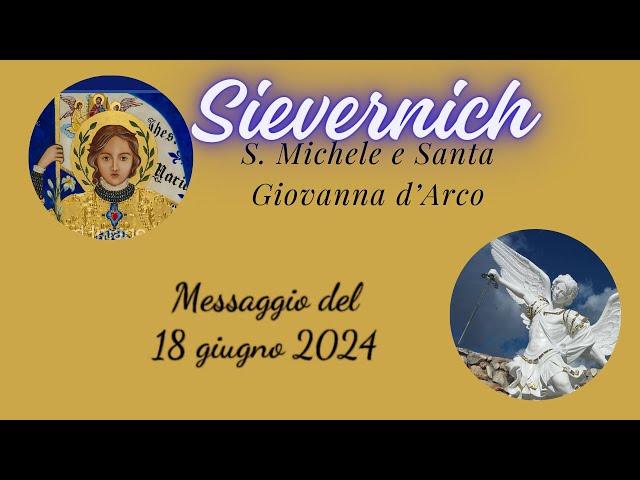 Sievernich - Messaggio di S. Michele Arcangelo e S. Giovanna d'Arco - 18 giugno 2024