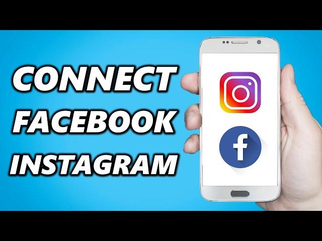 How to Connect Facebook to Instagram! (Quick & Easy)