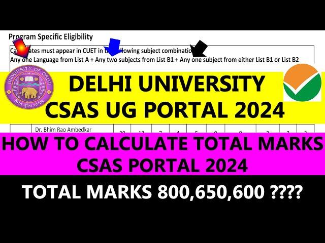 DU CSAS UG Admission 2024 | How to Calculate Total Marks In CSAS Portal 800, 650, 600 ?