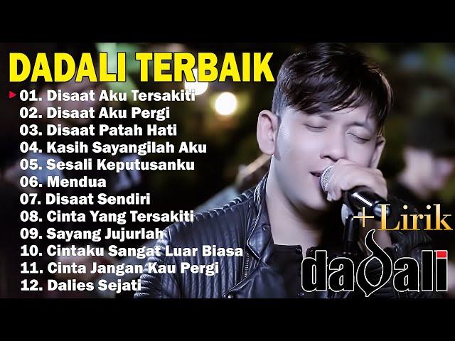 Dadali Full Album Lagu Favorit Saya | Kumpulan Lagu Dadali Band Terbaru 2024 | Disaat Aku Tersakiti