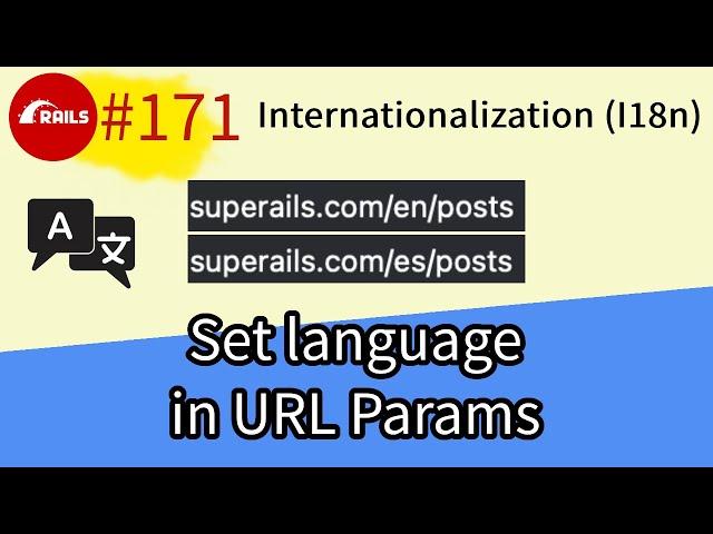 Rails #171 i18n basics. Translate your app for the global audience!