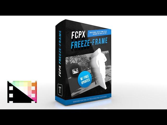 FCPX Freeze Frame - The Ultimate Freeze Frame Style Pack for FCPX - Pixel Film Studios