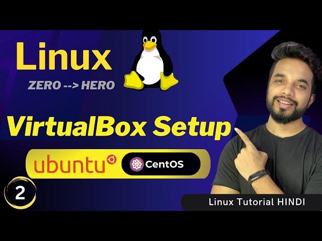 VirtualBox Setup - Linux Ubuntu & CentOS on Windows