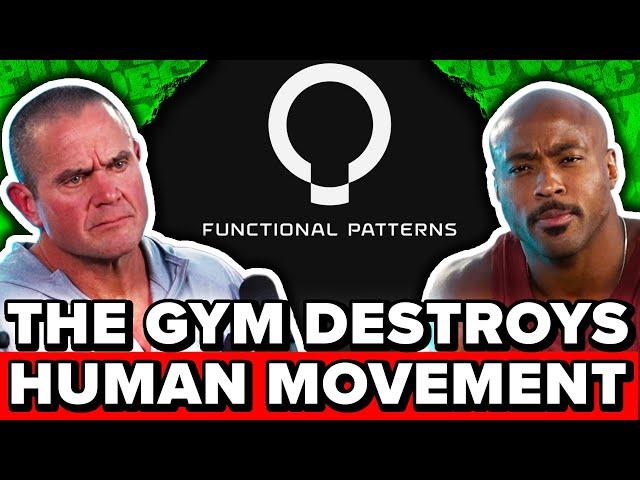 Lifting Like A Bro Is DESTROYING Your Functional Human Movement - Functional Patterns