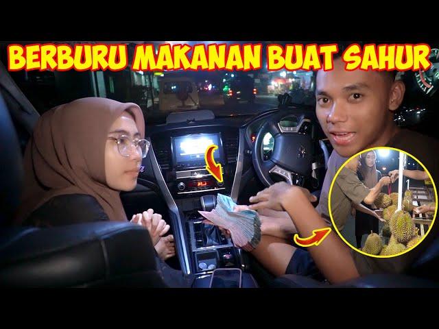 BERBURU MAKANAN BUAT SAHUR BARENG ISTRI