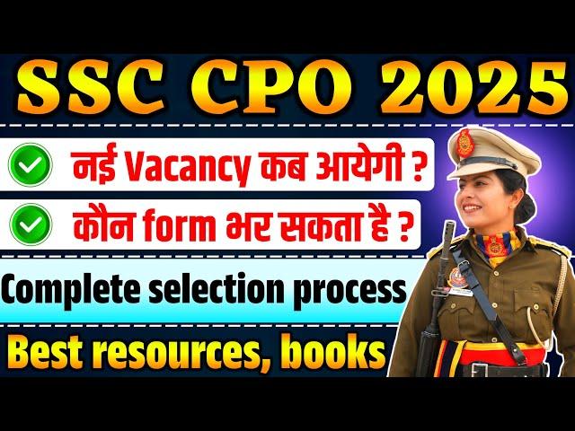 SSC CPO 2025 New Vacancy | Best Books for SSC CPO 2025 | SSC CPO 2025 Notification kb aayega ?