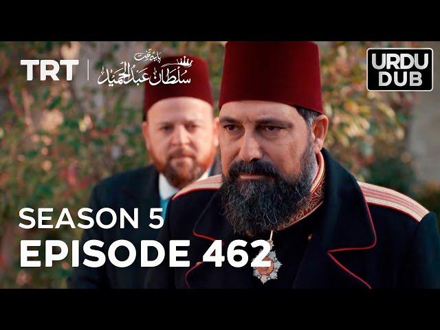 Payitaht Sultan Abdulhamid Episode 462 | Season 5