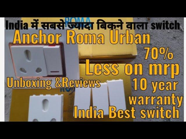 Anchor Roma Urban Switch Unboxing & Reviews