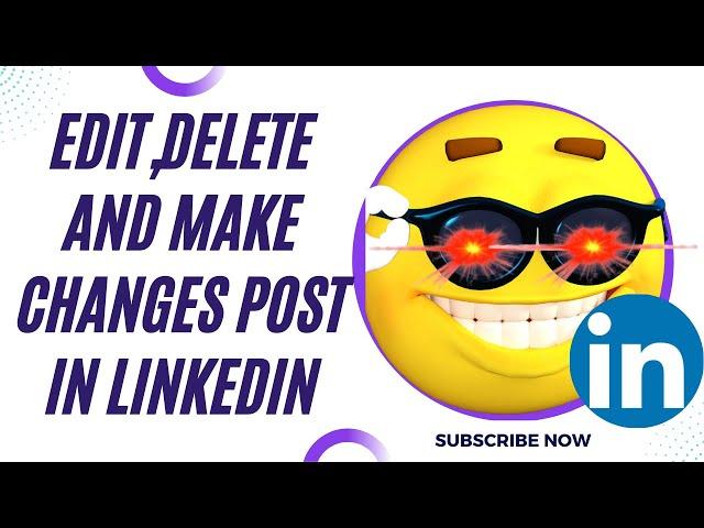 How to Edit,Delete and Make Changes Post in Linkedin