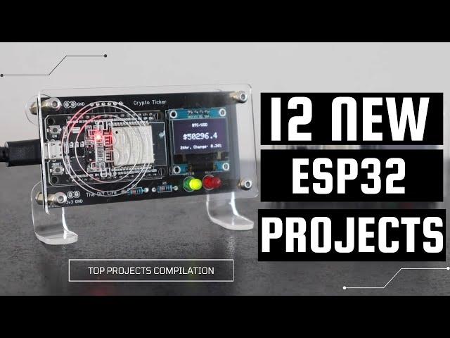 12 Useful & Interesting ESP32 Projects for Beginners!