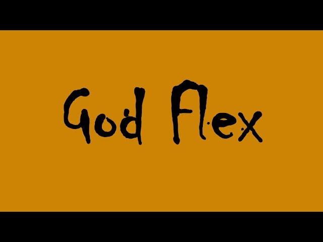 God Flex - Tedashii & Trip Lee - Lyric Video #Neverfold