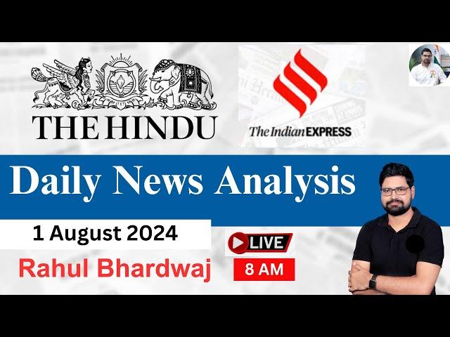 The Hindu | Daily Editorial and News Analysis | 1 August 2024 | UPSC CSE'24 | Rahul Bhardwaj