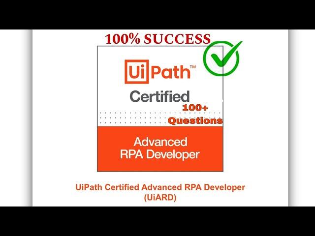 UiPath RPA/UiARD Advanced Exam 2024-25 -Practice - UiPath-RPAv1 (Answers with Explanation) - Latest