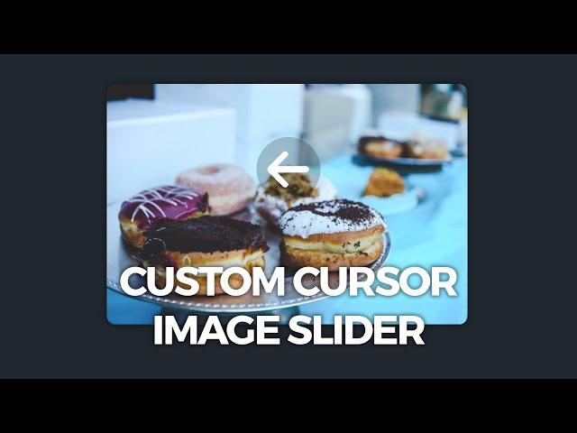 Custom Cursor In Image Slider