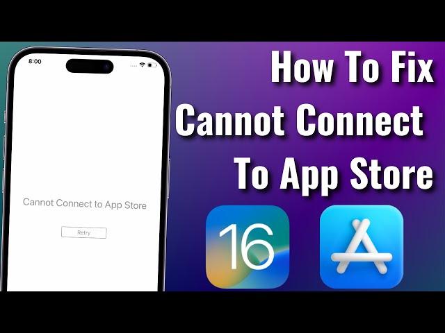 How To Fix Can't Connect To App Store Error on iPhone & iPad iOS 16 (2023)