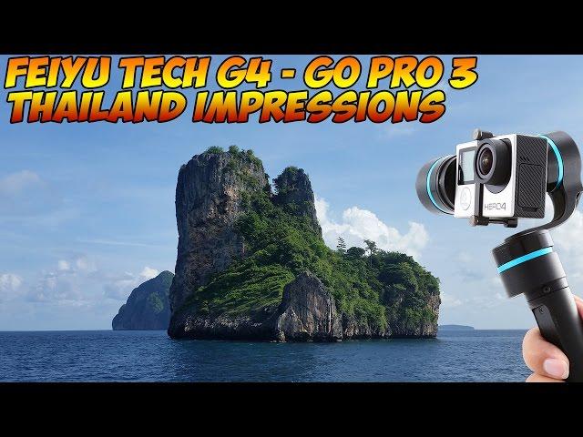 Thailand Impressions - Feiyu tech g4 handheld gimbal & GoPro 3 Hero