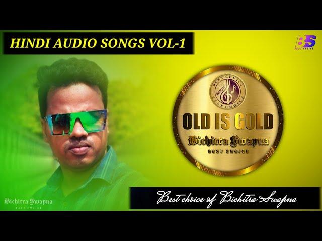 Hindi Old Is Gold Audio Songs/Vol-1/Bichitra Swapna